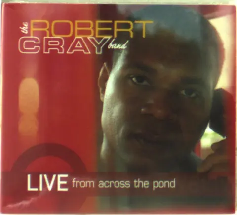 Robert Cray Band – CD LIVE FROM ACROSS THE POND