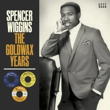 Spencer Wiggins, Vinyl GOLDWAX YEARS
