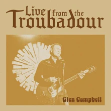 Glen Campbell, Vinyl Live From The Troubadour