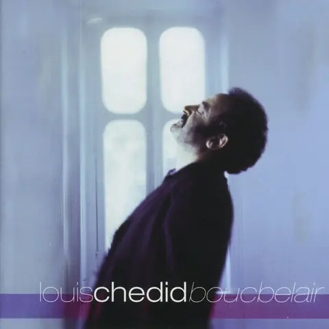 Louis Chedid – CD BOUCBELAIR
