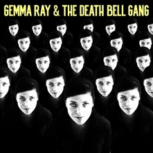 Gemma Ray, Vinyl AND THE DEATH BELL GANG