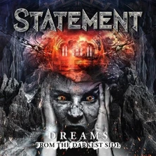 Statement, CD DREAMS FROM THE DARKEST SIDE