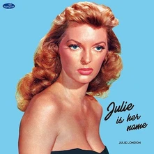 Julie London, Vinyl JULIE IS HER NAME