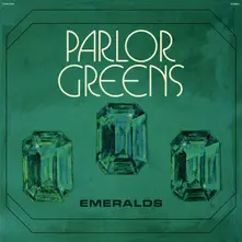 Parlor Greens, Vinyl EMERALDS