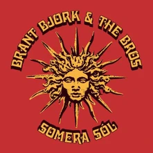 Brant Bjork and the Bros, CD & THE BROS- - SOMERA SOL