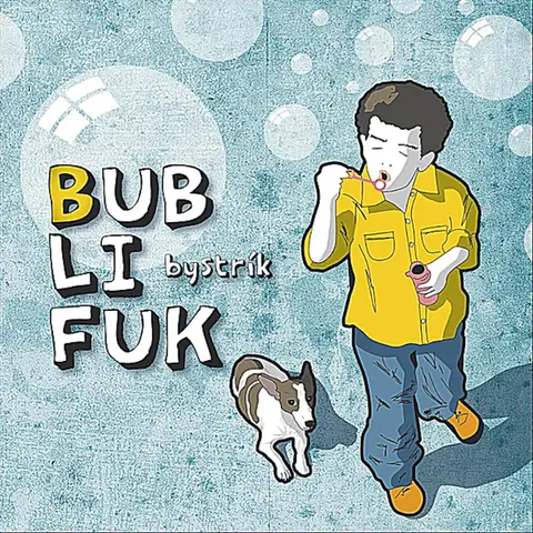 Bystrík – CD BYSTRIK  BUBLIFUK