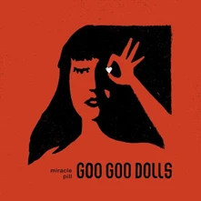 CD GOO GOO DOLLS, THE - MIRACLE PILL