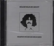 Boudewijn de Groot – WAAR IK WOON EN WIE IK BEN (CD)