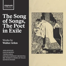 CD Arlen, Walter - The Song of Songs, the Poet In Exile Works By Walter Arlen