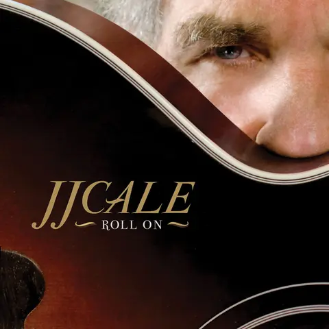 J.J. Cale – CD ROLL ON