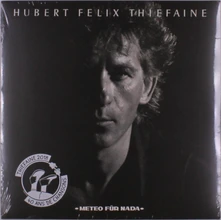 Hubert-Félix Thiéfaine, Vinyl Felix - Météo Für Nada