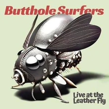 Butthole Surfers, CD LIVE AT THE LEATHER FLY