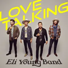 Eli Young Band, CD LOVE TALKING