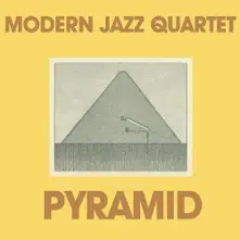 The Modern Jazz Quartet – MODERN JAZZ QUARTET - PYRAMID (CD)