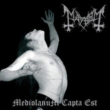 Mayhem, CD MEDIOLANUM CAPTA EST
