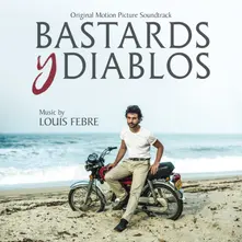 BASTARDS Y DIABLOS: ORIGINAL MOTION PICTURE SOUNDTRACK thumbnail