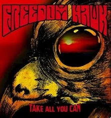 Freedom Hawk, Vinyl TAKE ALL YOU CAN