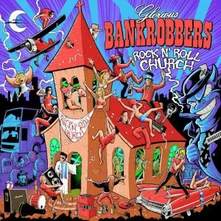 Glorious Bankrobbers, CD ROCK'N'ROLL CHURCH