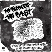 Rôzni umelci, CD No Future, No Past - Finnish Speed & Thrash Metal Explosion 1986-1992