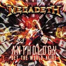 Megadeth, CD Anthology: Set The World Afire