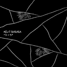 Melt-Banana, Vinyl BANANA - 3+5