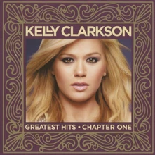 Kelly Clarkson, CD GREATEST HITS - CHAPTER ONE