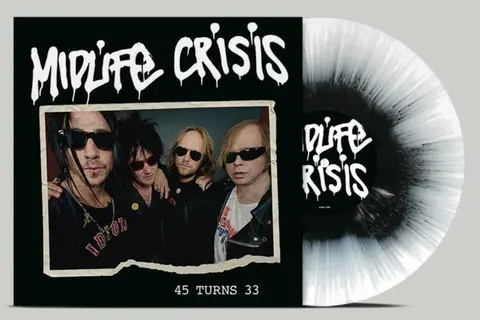 Midlife Crisis – Vinyl 45 TURNS 33 (White Vinyl)