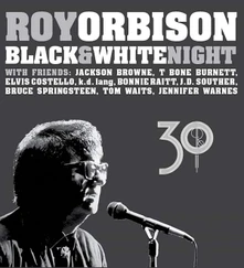 Roy Orbison, CD BLACK & WHITE NIGHT 30