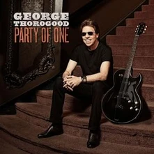 CD THOROGOOD GEORGE - PARTY OF ONE