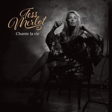 Tess Merlot, CD CHANTE LA VIE