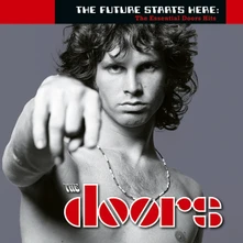 The Doors, CD The Future Starts Here: The Essential Doors Hits (40th Anniversary Mixes)