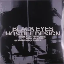 Black Eyes, Vinyl HOSTILE DESIGN
