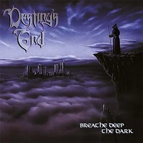 DESTINY'S END - BREATHE DEEP THE DARK