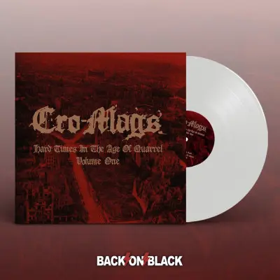 CRO-MAGS - HARD TIMES IN THE AGE OF QUARREL VOL.1 (White Vinyl) (Vinyl)