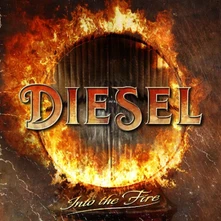 CD DIESEL - INTO THE FIRE