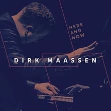 Dirk Maassen, CD Here and Now