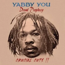 Yabby You, Vinyl DREAD PROPHECY CRUCIAL CUTS
