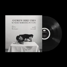 Andrew Bird, Vinyl SUNDAY MORNING PUT-ON
