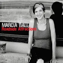 Marcia Ball – ROADSIDE ATTRACTIONS (CD)