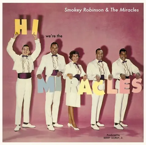HI WE'RE THE MIRACLES
