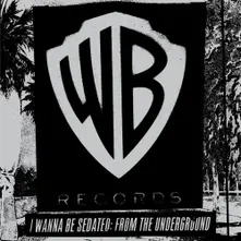 Vinyl I Wanna Be Sedated: From The Underground - Celebrating 60 Years Of Warner Bros. Records