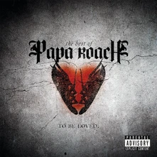 Papa Roach, Vinyl To Be Loved: The Best Of Papa Roach