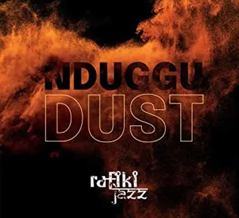 NDUGGU DUST
