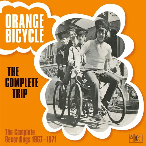 ORANGE BICYCLE - THE COMPLETE TRIP - THE COMPLETE RECORDINGS 1967-1971
