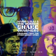 Mario Lalli & The Rubber Snake Charmers, CD FOLKLORE FROM OTHER DESERT CITIES