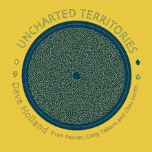 Dave Holland, CD UNCHARTED TERRITORIES