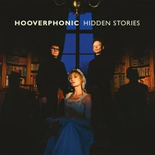 Hooverphonic, CD Hidden Stories