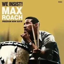 Max Roach, Vinyl WE INSIST! FREEDOM NOW SUITE