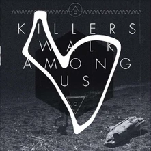 Killers Walk Among Us, Vinyl KILLERS WALK AMONG US