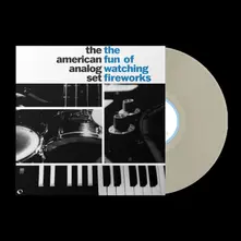 The American Analog Set – THE FUN OF WATCHING FIREWORKS (Vinyl)